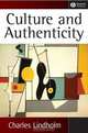 Culture and Authenticity, Charles Lindholm 