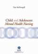 Child and Adolescent Mental Health Nursing, Tim McDougall 