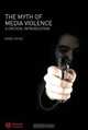 The Myth of Media Violence, David Trend 