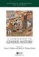 A Companion to Gender History, Teresa A. Meade 