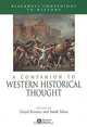 A Companion to Western Historical Thought, Edited by Lloyd Kramer, Sarah Maza 