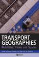 Transport Geographies, Richard Knowles 