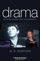 Drama, W. B. Worthen 