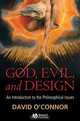 God, Evil and Design, David O?Connor 