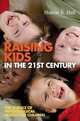 Raising Kids in the 21st Century, Sharon K. Hall 