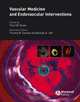 Vascular Medicine and Endovascular Interventions, Thom Rooke 