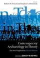 Contemporary Archaeology in Theory, Robert W. Preucel 