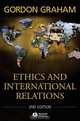 Ethics and International Relations, Gordon Graham 