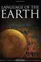Language of the Earth: A Literary Anthology, Edited by Frank H. T. Rhodes, Richard O. Stone and Bruce D. Malamud 