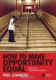 How to Make Opportunity Equal, Paul Gomberg 