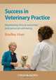 Success in Veterinary Practice, Bradley Viner 