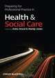 Preparing for Professional Practice in Health and Social Care, Anita Atwal 