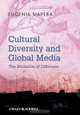 Cultural Diversity and Global Media, Eugenia Siapera 