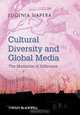 Cultural Diversity and Global Media, Eugenia Siapera 