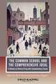 The Common School and the Comprehensive Ideal, Mark Halstead 