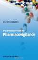An Introduction to Pharmacovigilance, Patrick Waller 