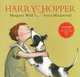 Harry & Hopper, Margaret Wild, Freya Blackwood 