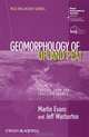 The Geomorphology of Upland Peat: Erosion, Form and Landscape Change, Martin Evans, Jeff Warburton 