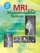 MRI of the Musculoskeletal System, Thomas H. Berquist 