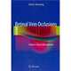 Retinal Vein Occlusions: Evidence-Based Management, David J. Browning 