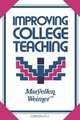 Improving College Teaching, Maryellen Weimer 