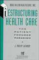 Restructuring Health Care, J. Philip Lathrop 