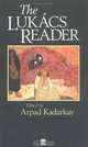 The Lukacs Reader, 
