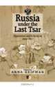 Russia Under the Last Tsar, Anna Geifman 