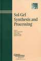 Sol–Gel Synthesis and Processing, Sidhar Komarneni 