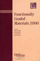 Functionally Graded Materials 2000, Kevin Trumble 