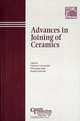 Advances in Joining of Ceramics, Charles A. Lewinsohn 
