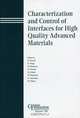 Characterization and Control of Interfaces for High Quality Advanced Materials, Kevin Ewsuk 