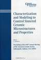 Characterization and Modeling to Control Sintered Ceramic Microstructures and Properties, C. DiAntonio 