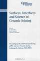Surfaces, Interfaces and Science of Ceramic Joining, K. Scott Weil 