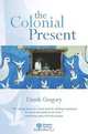 The Colonial Present, Derek Gregory 