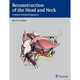 Reconstruction of the Head and Neck: A Defect-Oriented Approach, 