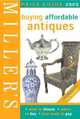 Buying Affordable Antiques: Price Guide 2005, Millers Publications 