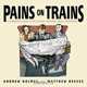 Pains on Trains, Andrew Holmes 