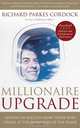 Millionaire Upgrade, Richard Parkes Cordock 