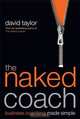 The Naked Coach, David Taylor 