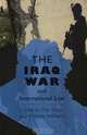 The Iraq War and International Law, Phil Shiner, Andrew Williams 