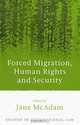 Forced Migration, Human Rights and Security, Jane McAdam 