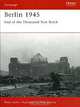 Berlin 1945: End of the Thousand Year Reich, Peter Antill 