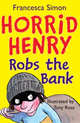 Horrid henry robs the bank, Simon, Francesca 