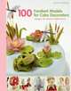 100 Fondant Models for Cake Decorators, 