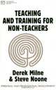 Teaching and Training for Non–Teachers, Derek Milne 
