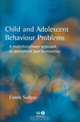 Child and Adolescent Behavioural Problems, Carole Sutton 