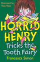 Horrid Henry and the Tooth Fairy, Francesca Simon 