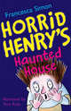 Horrid Henry's Haunted House, Francesca Simon 