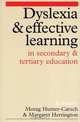 Dyslexia and Effective Learning in Secondary and Tertiary Education, Morag Hunter–Carsch 